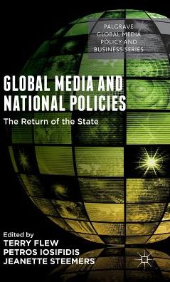 Global Media and National Policies: The Return of the State