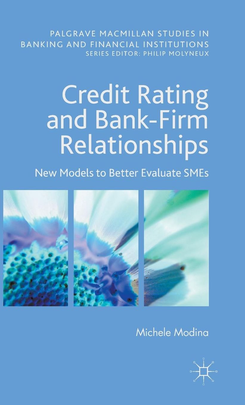 Credit Rating and Bank-Firm Relationships: New Models to Better Evaluate SMEs