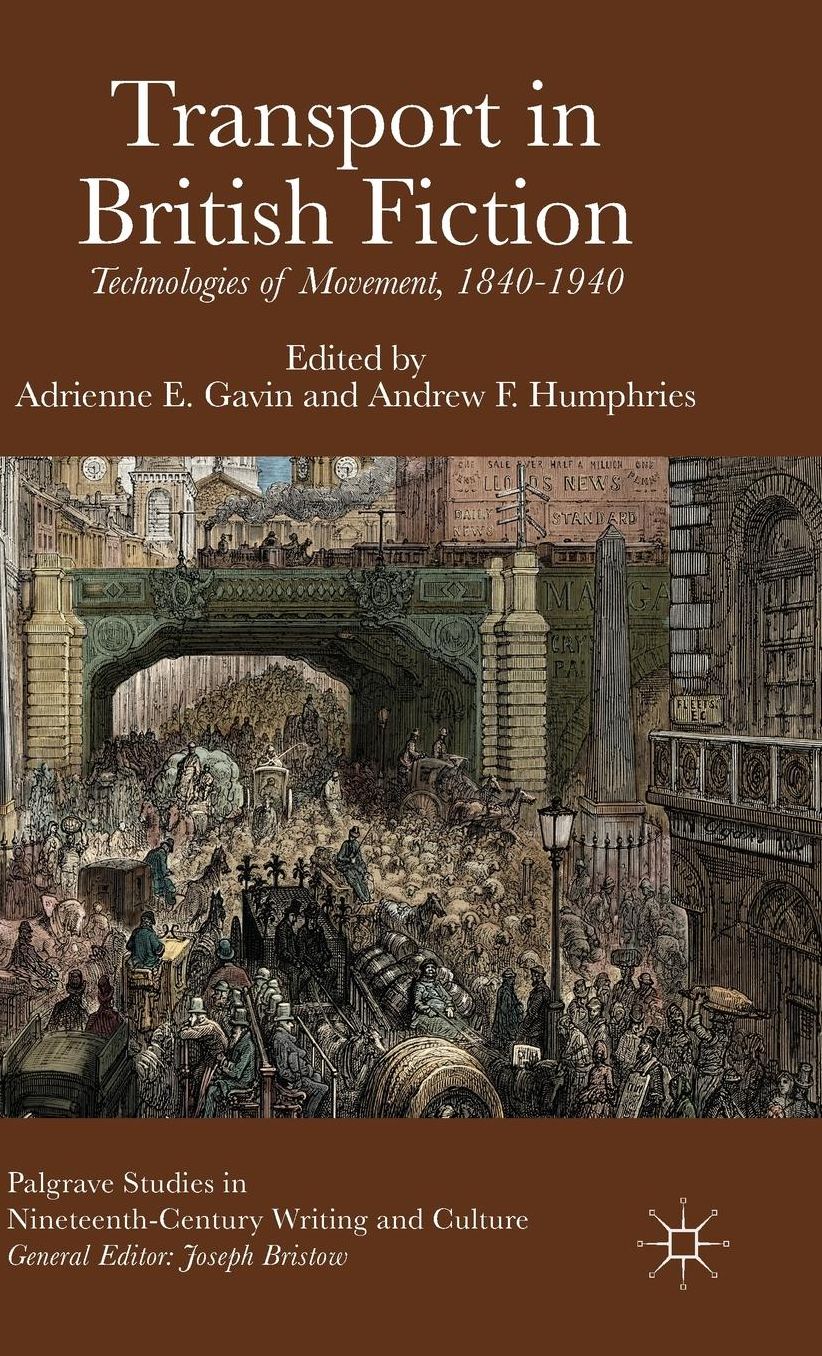 Transport in British Fiction: Technologies of Movement, 1840-1940