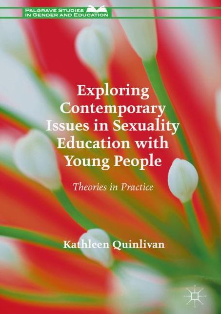 Exploring Contemporary Issues in Sexuality Education for Young People: Theories in Practice