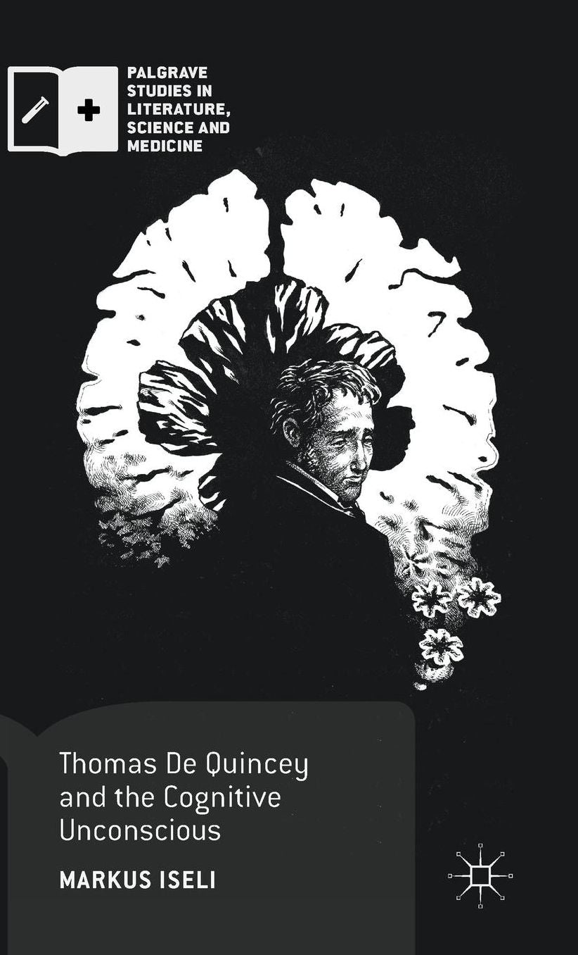 Thomas De Quincey and the Cognitive Unconscious