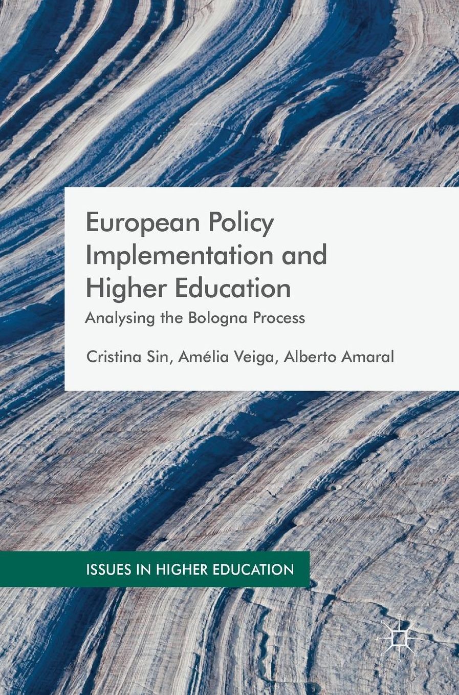 European Policy Implementation and Higher Education: Analyzing the Bologna Process