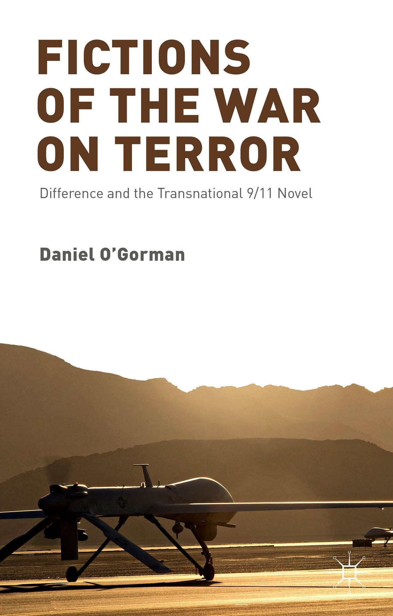 Fictions of the War on Terror: Difference and the Transnational 9/11 Novel