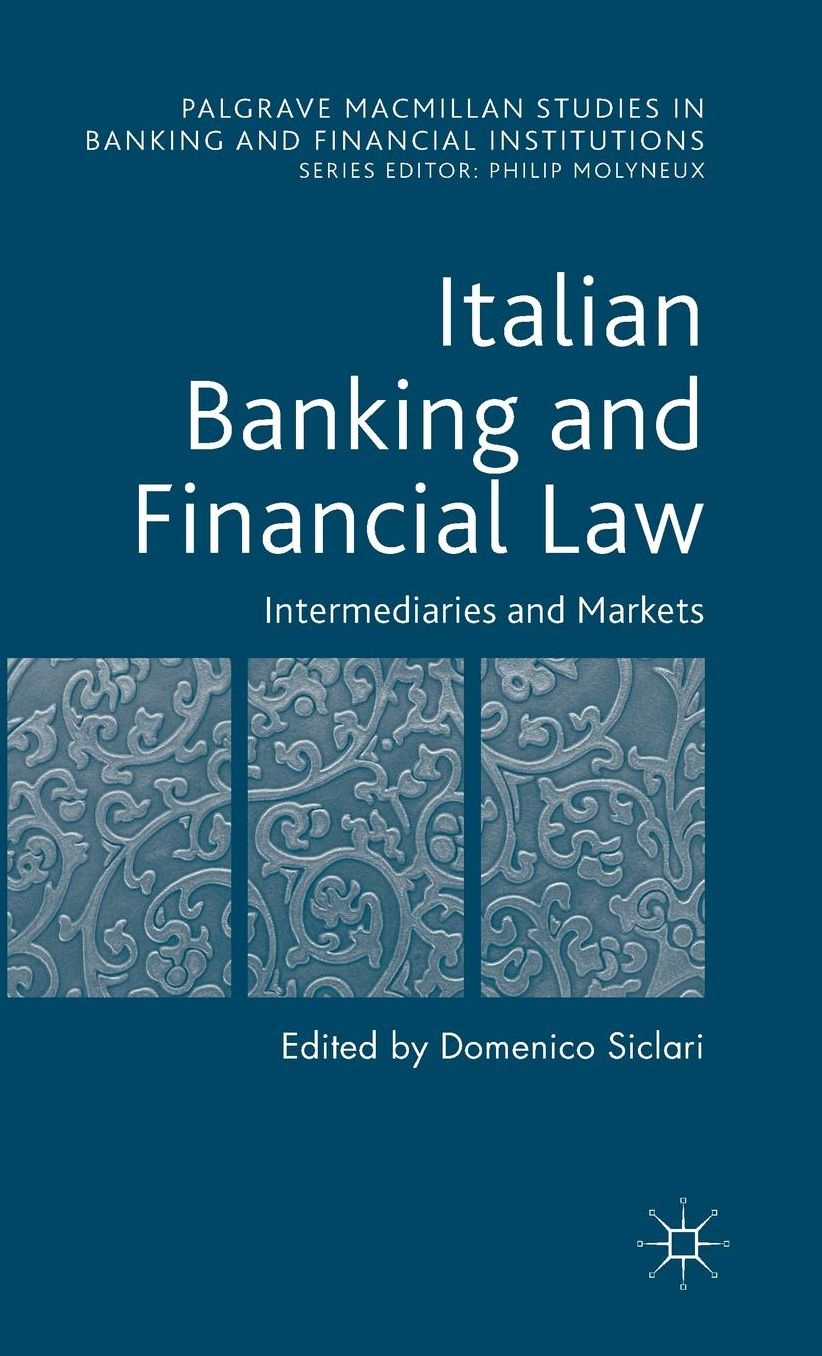 Italian Banking and Financial Law: Intermediaries and Markets