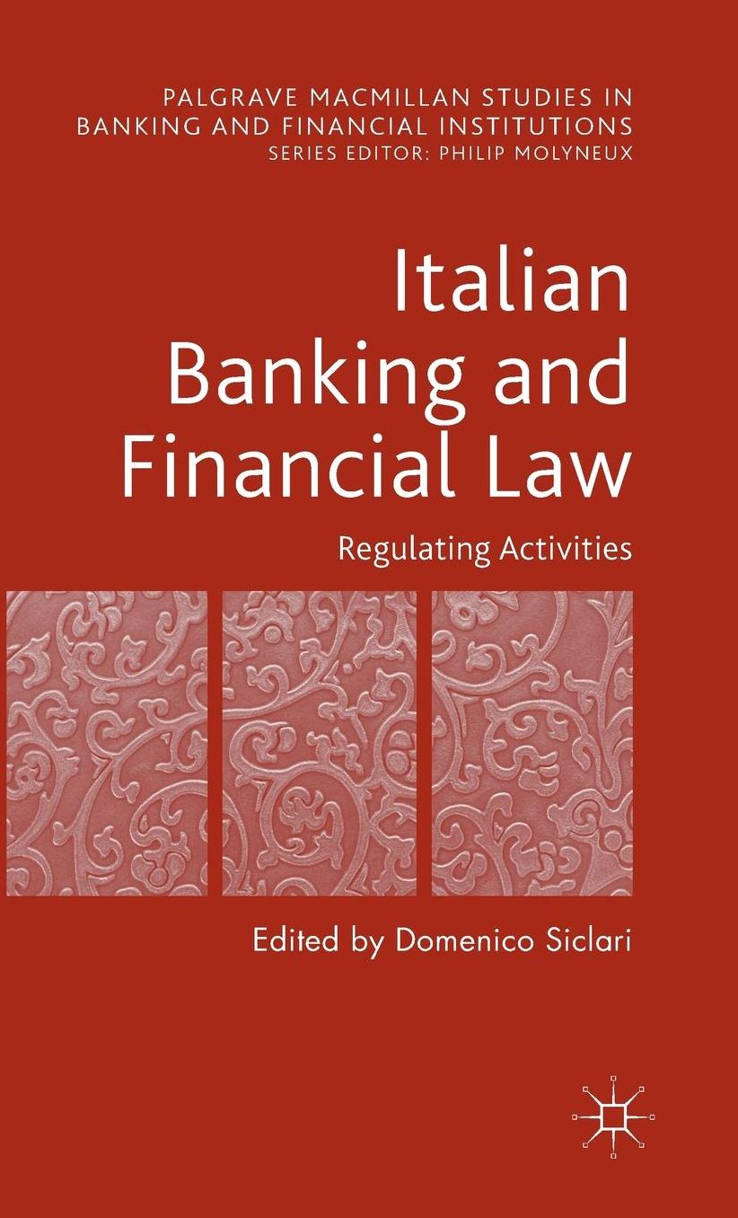 Italian Banking and Financial Law: Regulating Activities: Regulating Activities