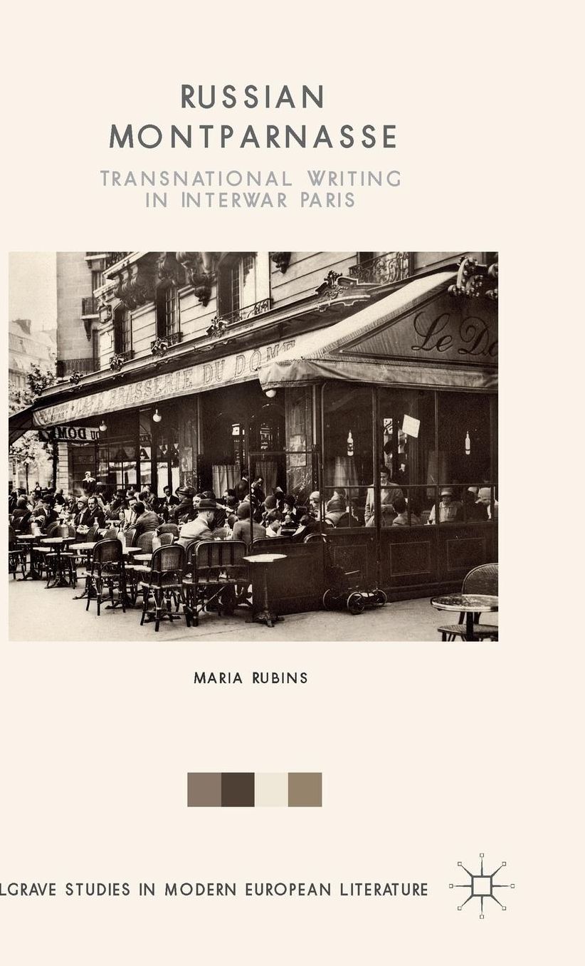 Russian Montparnasse: Transnational Writing in Interwar Paris
