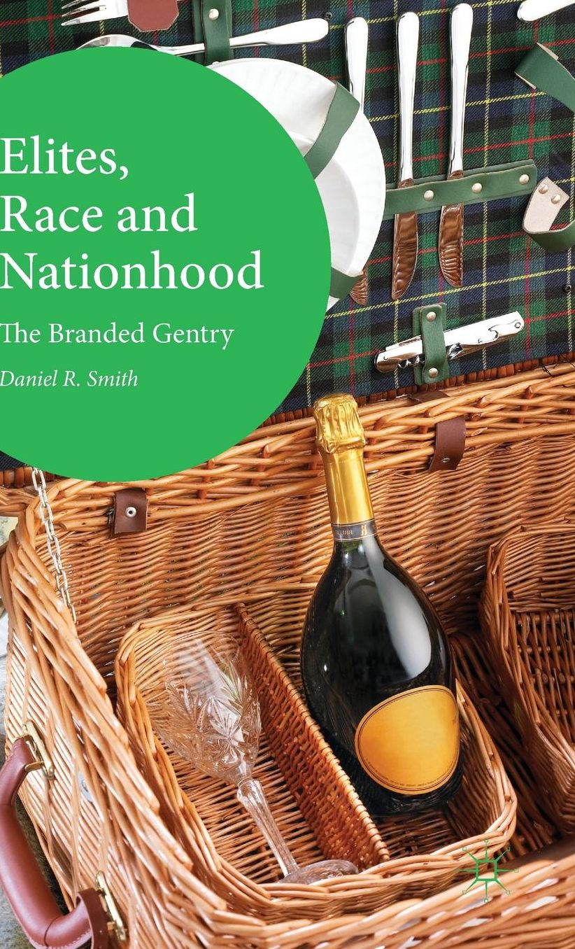 Elites, Race and Nationhood: The Branded Gentry