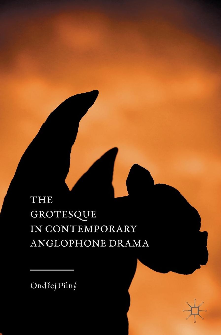 The Grotesque in Contemporary Anglophone Drama