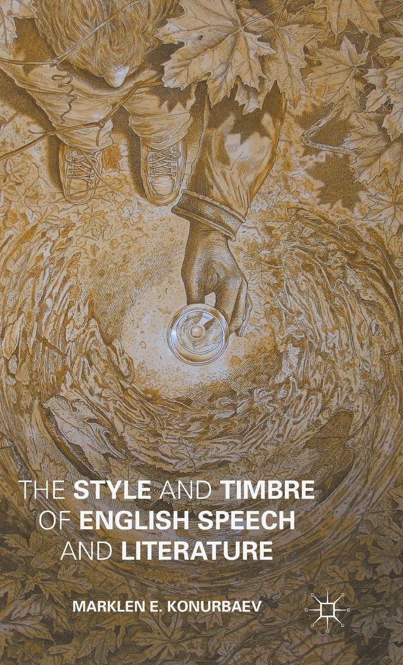 The Style and Timbre of English Speech and Literature