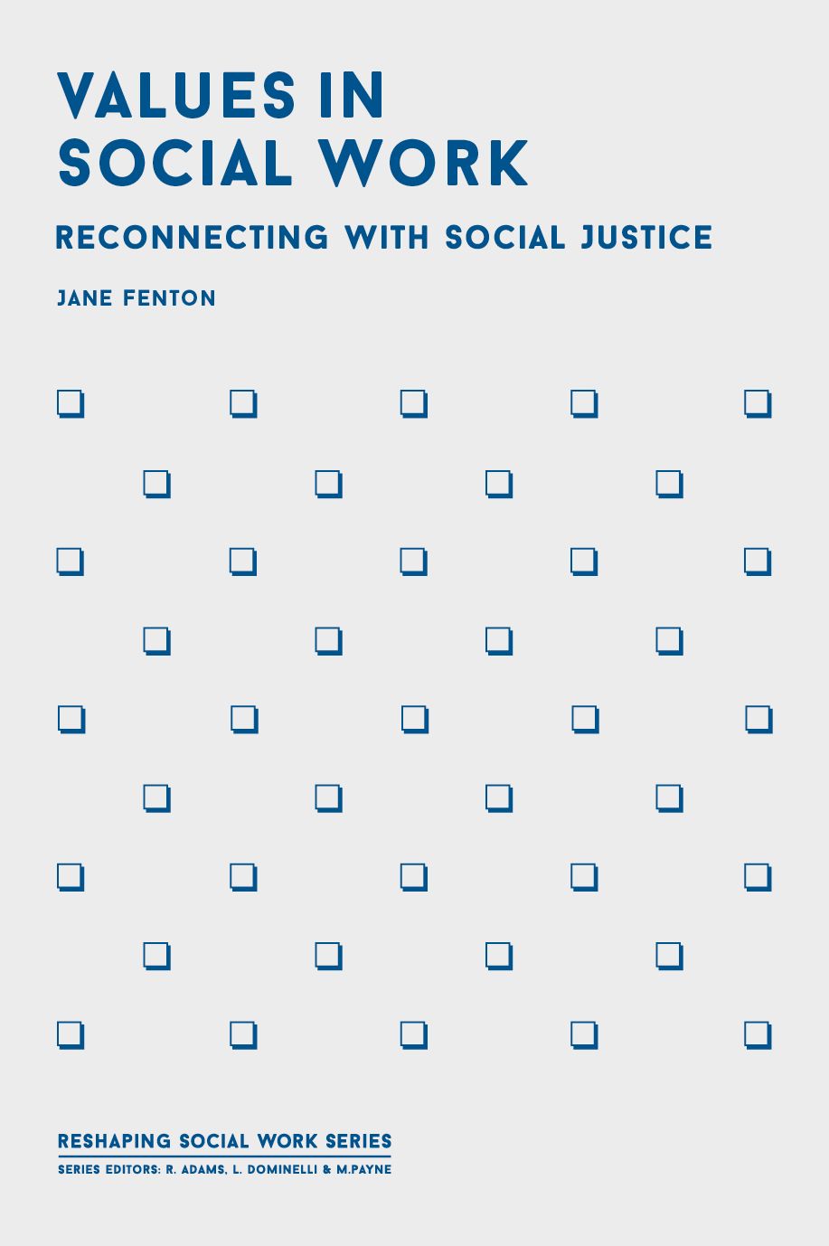 Values in Social Work: Reconnecting with Social Justice