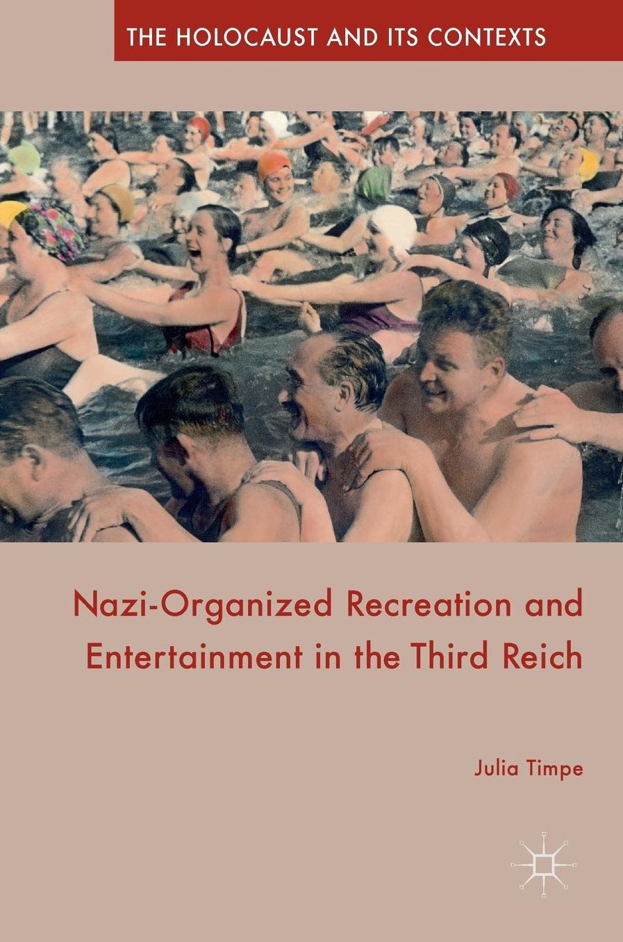 Nazi-Organized Recreation and Entertainment in the Third Reich