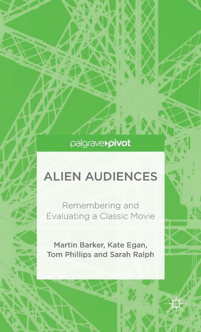 Alien Audiences: Understanding the Pleasures of Ridley Scott's Film