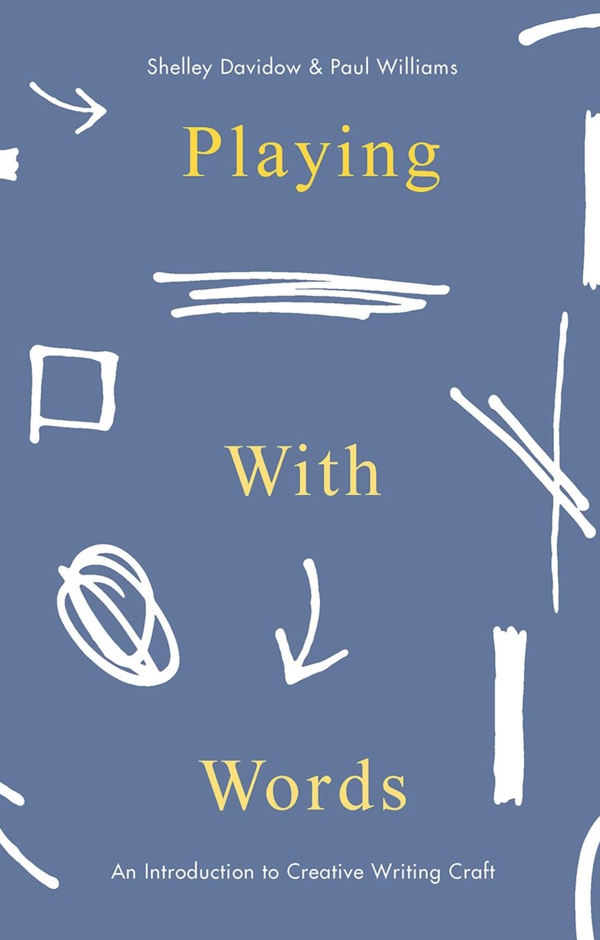 Playing with Words: A Introduction to Creative Craft