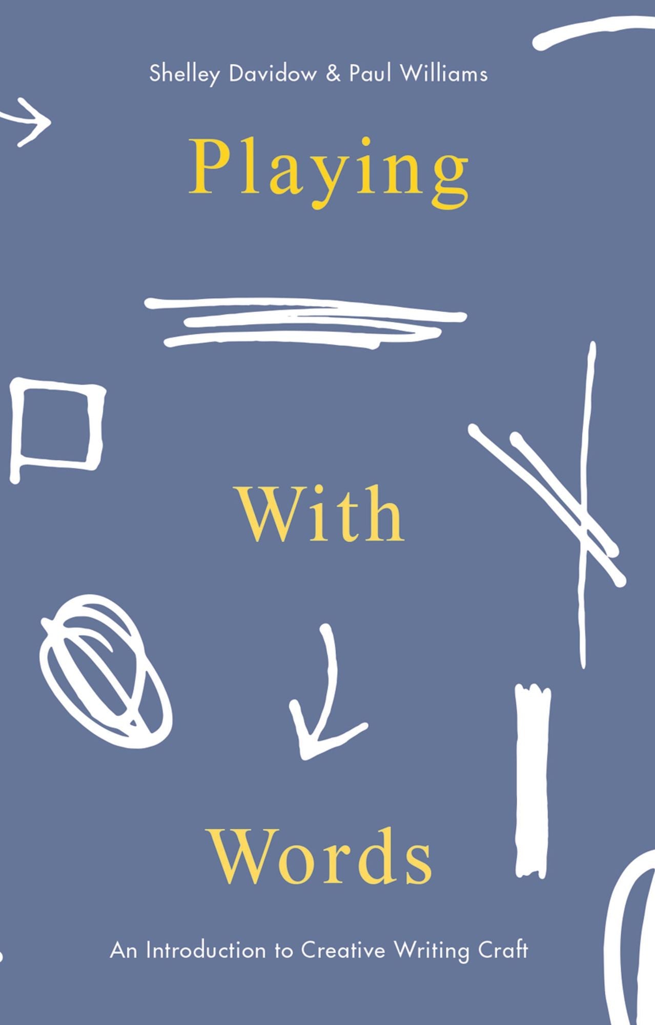 Playing with Words: A Introduction to Creative Craft