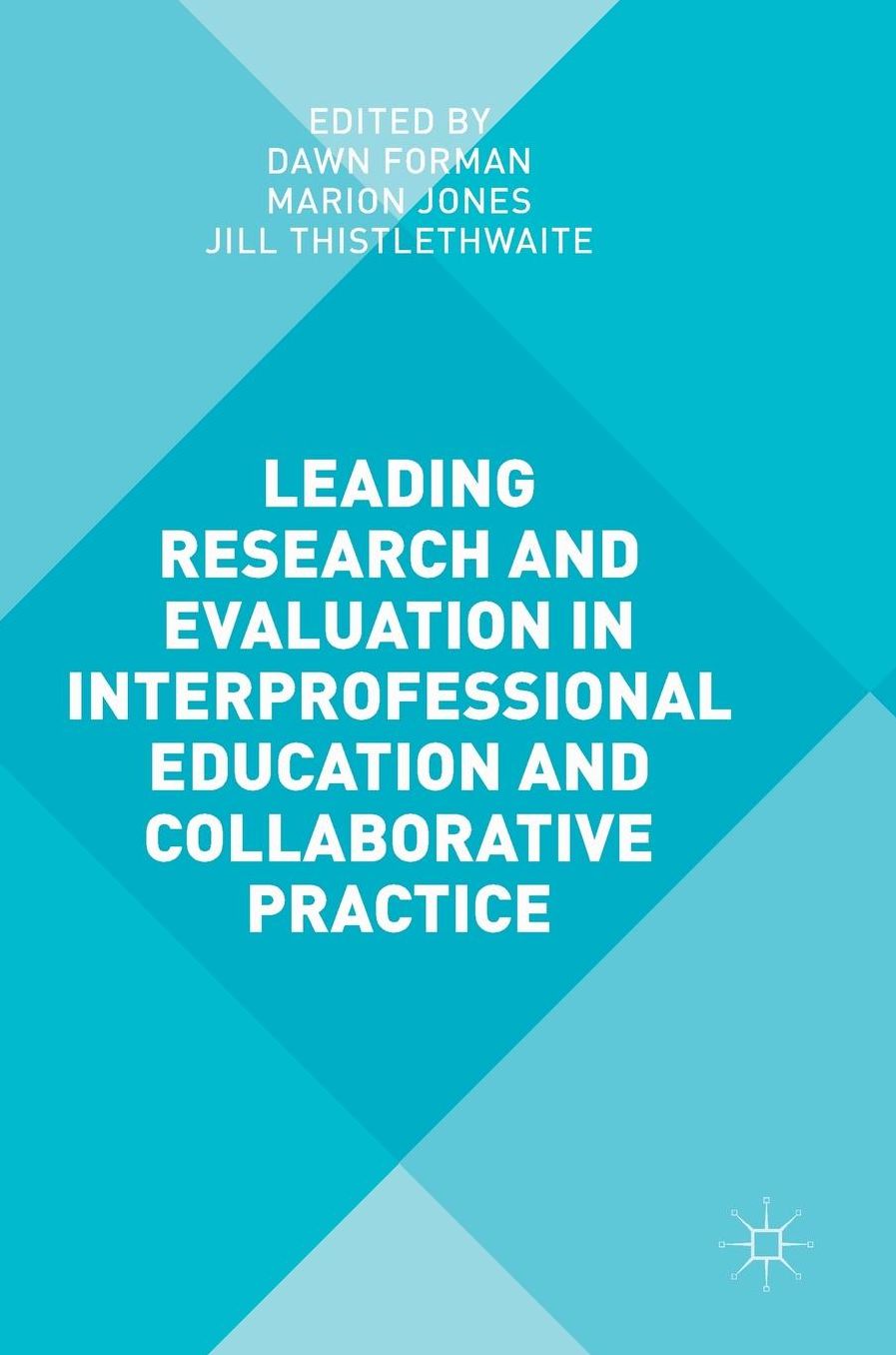 Leading Research and Evaluation in Interprofessional Education and Collaborative Practice