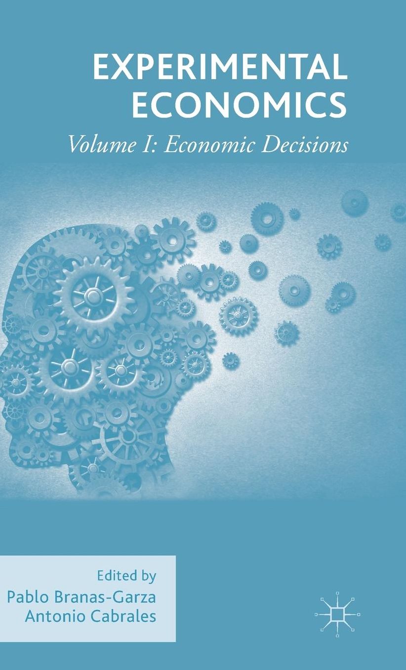 Experimental Economics: Volume I: Economic Decisions
