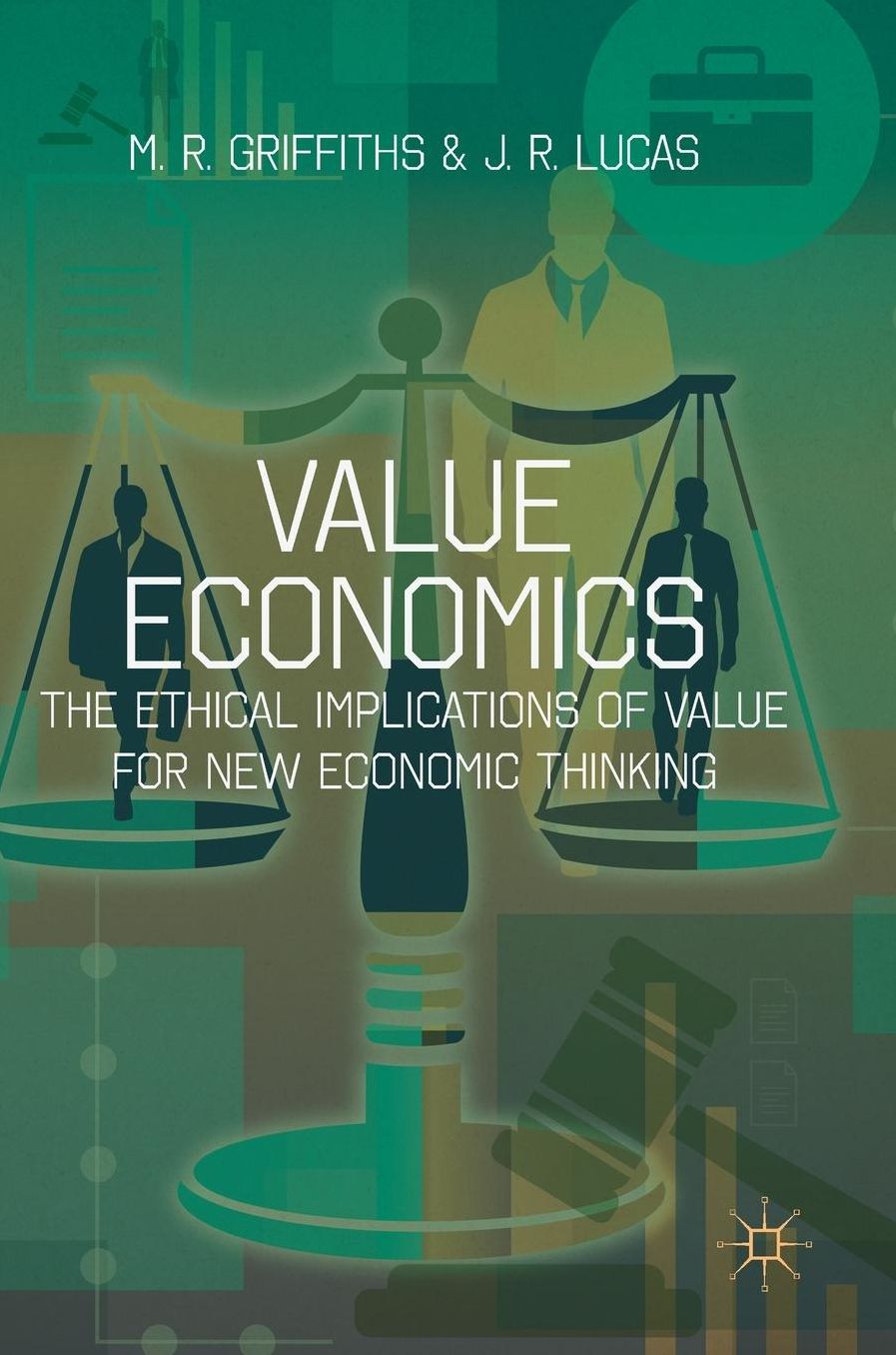 Value Economics: The Ethical Implications of Value for New Economic Thinking