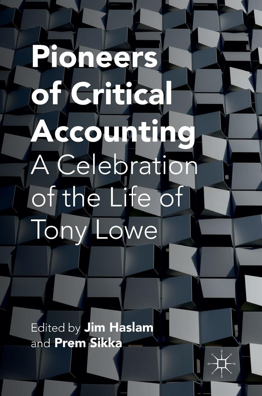Pioneers of Critical Accounting: A Celebration of the Life of Tony Lowe