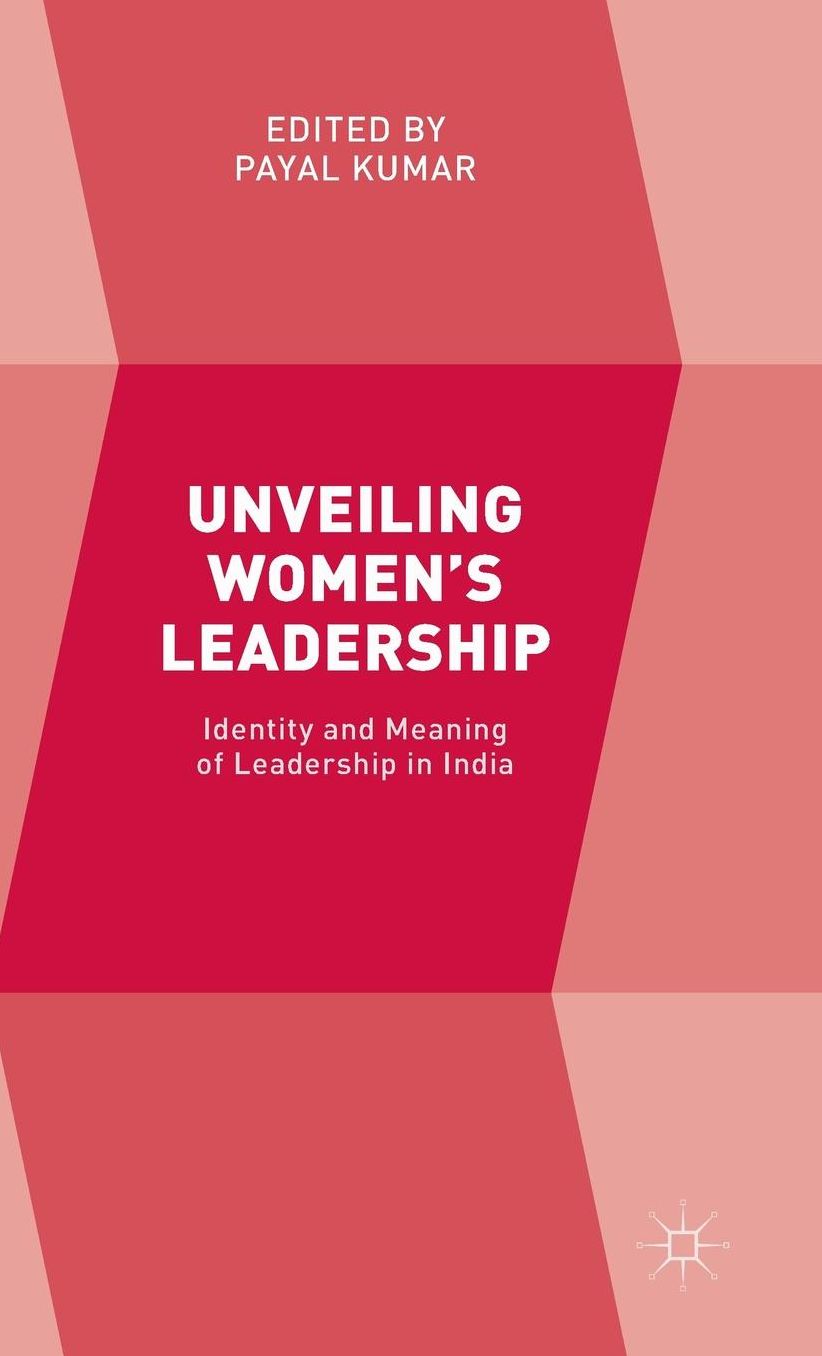 Unveiling Women's Leadership: Identity and meaning of leadership in India