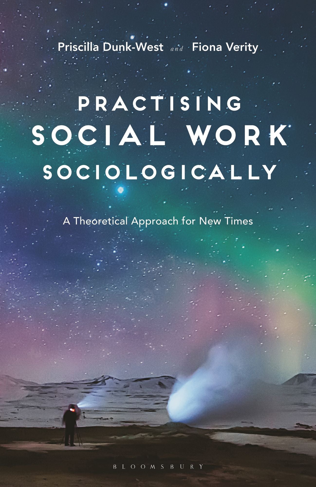 Practising Social Work Sociologically: A Theoretical approach for New Times