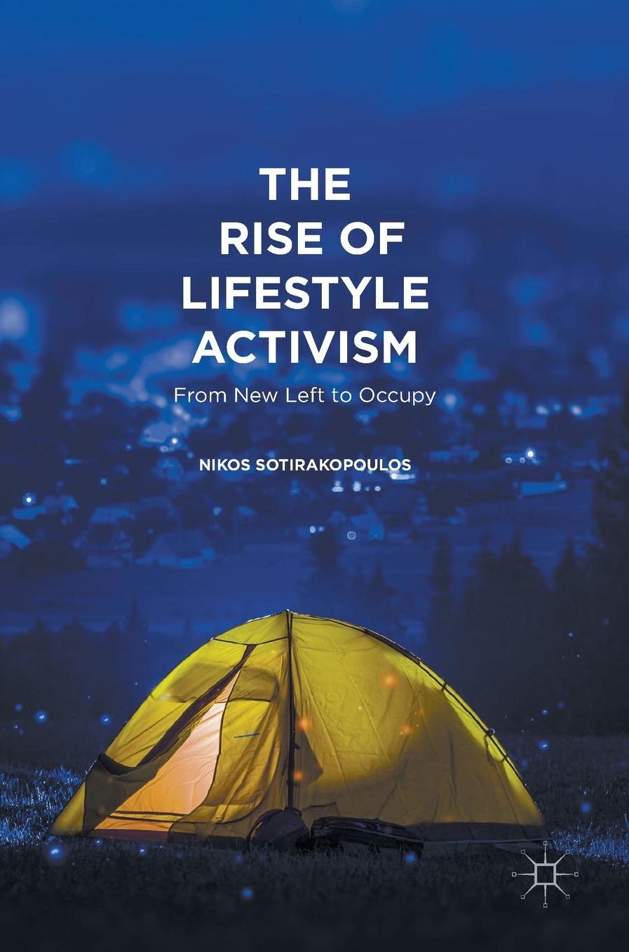 The Rise of Lifestyle Activism: From New Left to Occupy