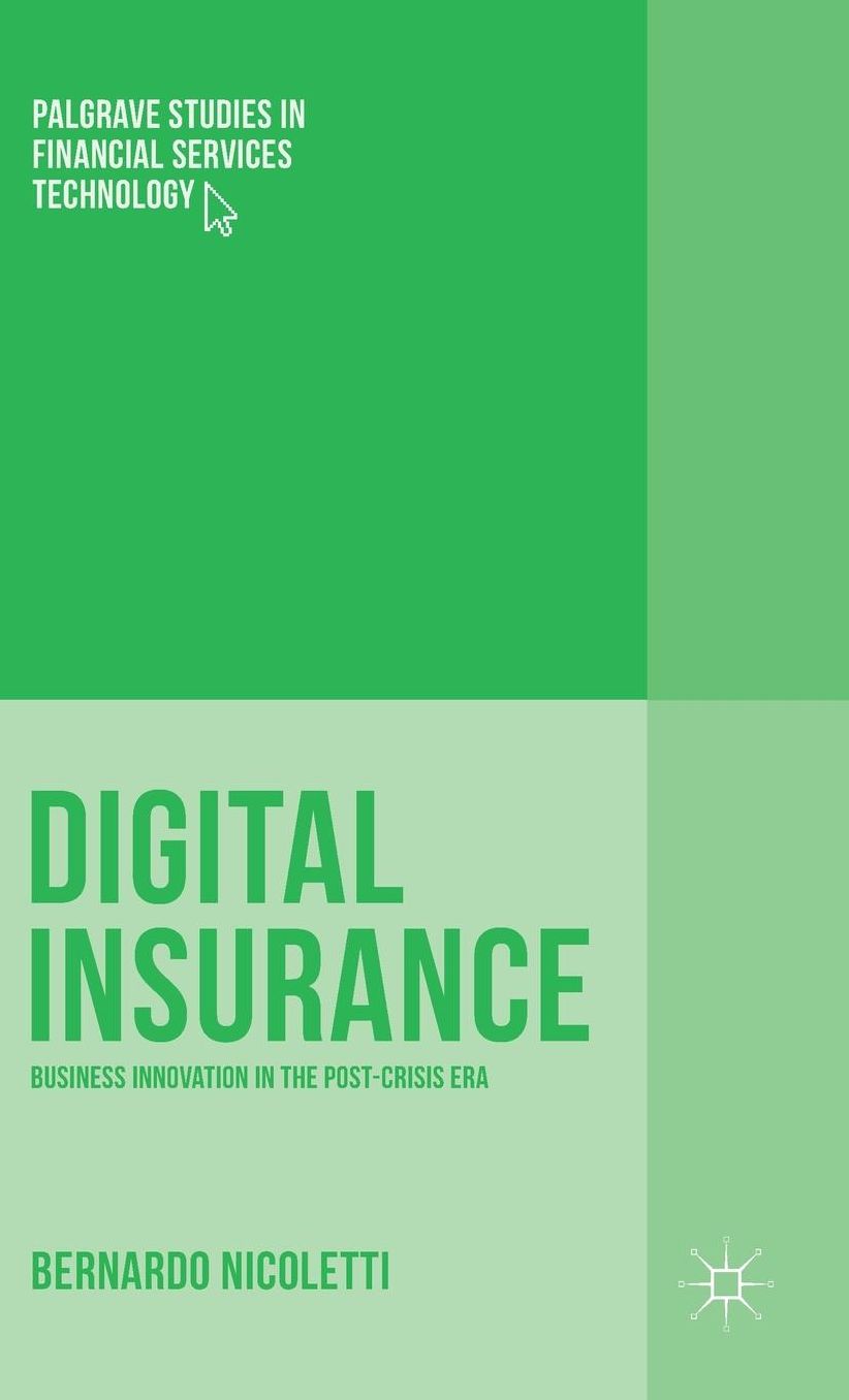 Digital Insurance: Business Innovation in the Post-Crisis Era