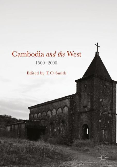 Cambodia and the West, 1500-2000