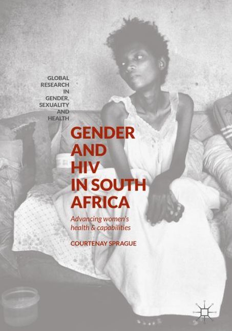 Gender and HIV in South Africa: Advancing Women's Health and Capabilities