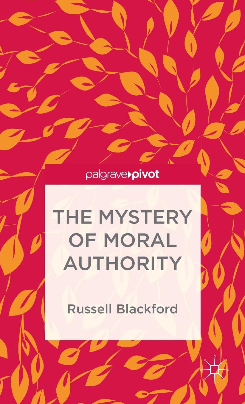 The Mystery of Moral Authority