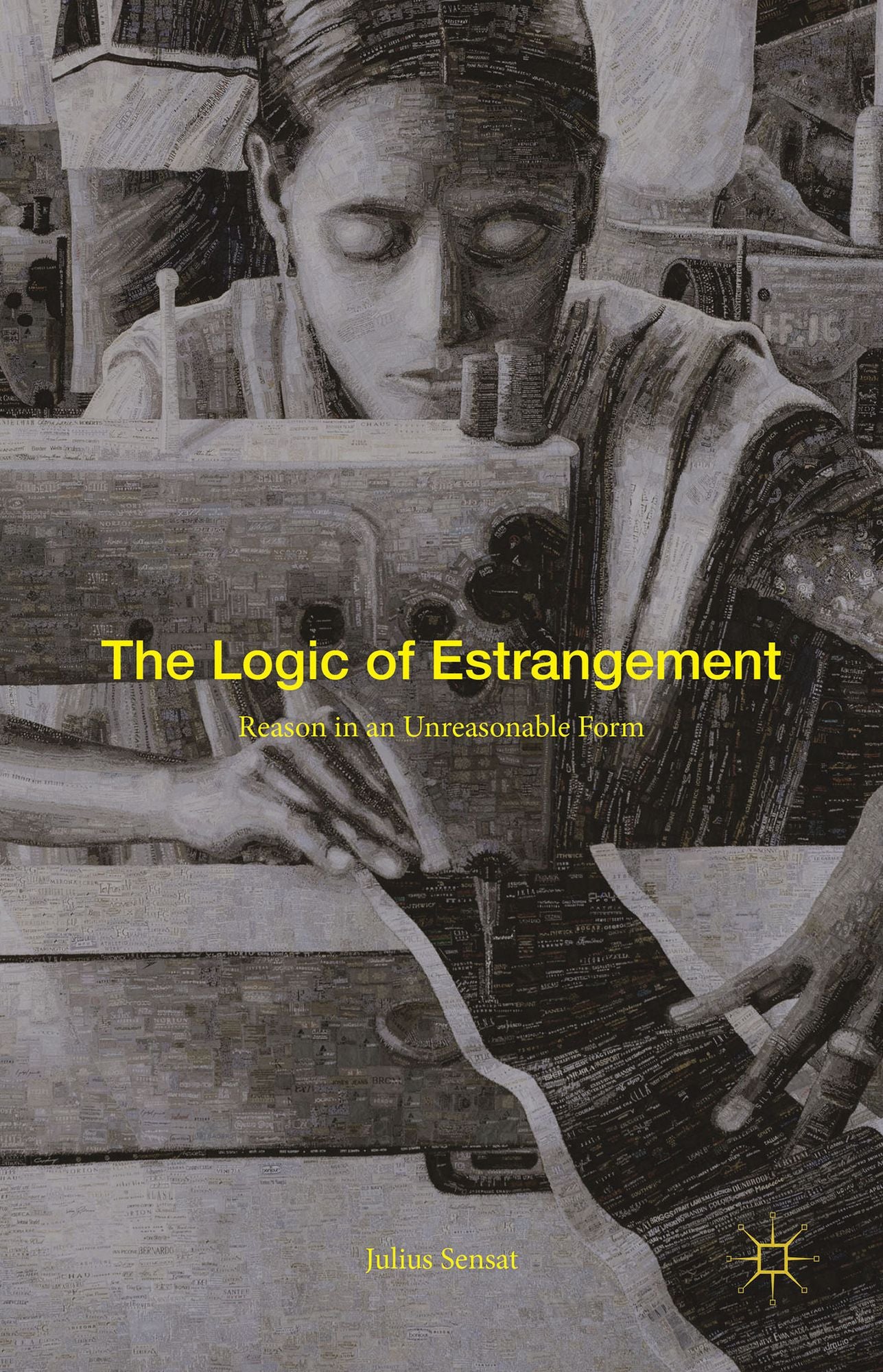 The Logic of Estrangement: Reason in an Unreasonable Form