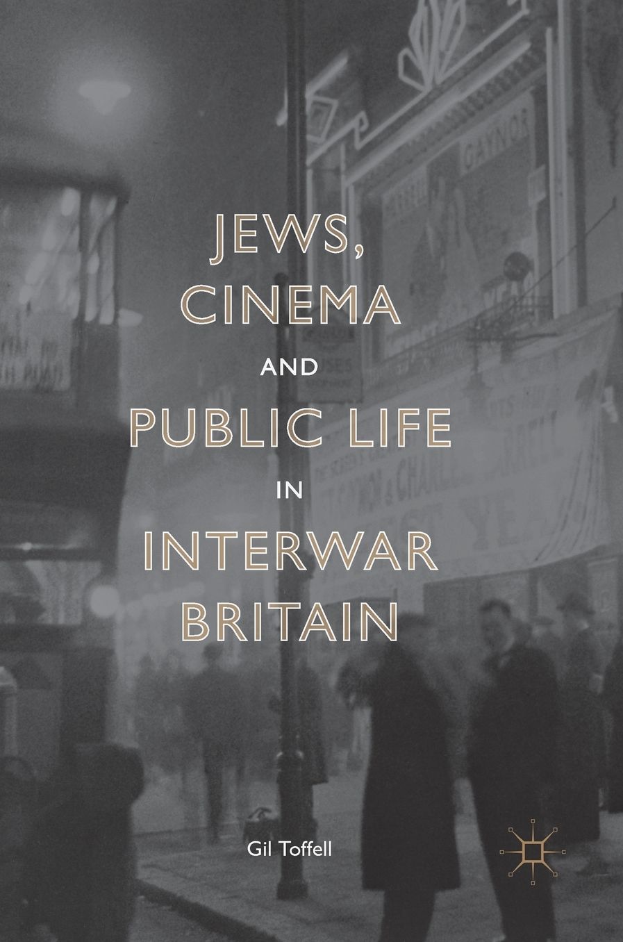 Jews, Cinema and Public Life in Interwar Britain