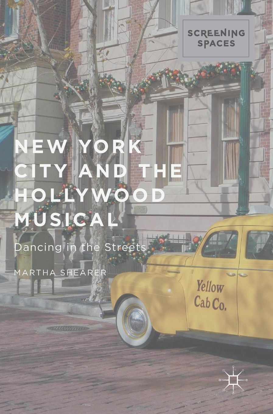 New York City and the Hollywood Musical: Dancing in the Streets