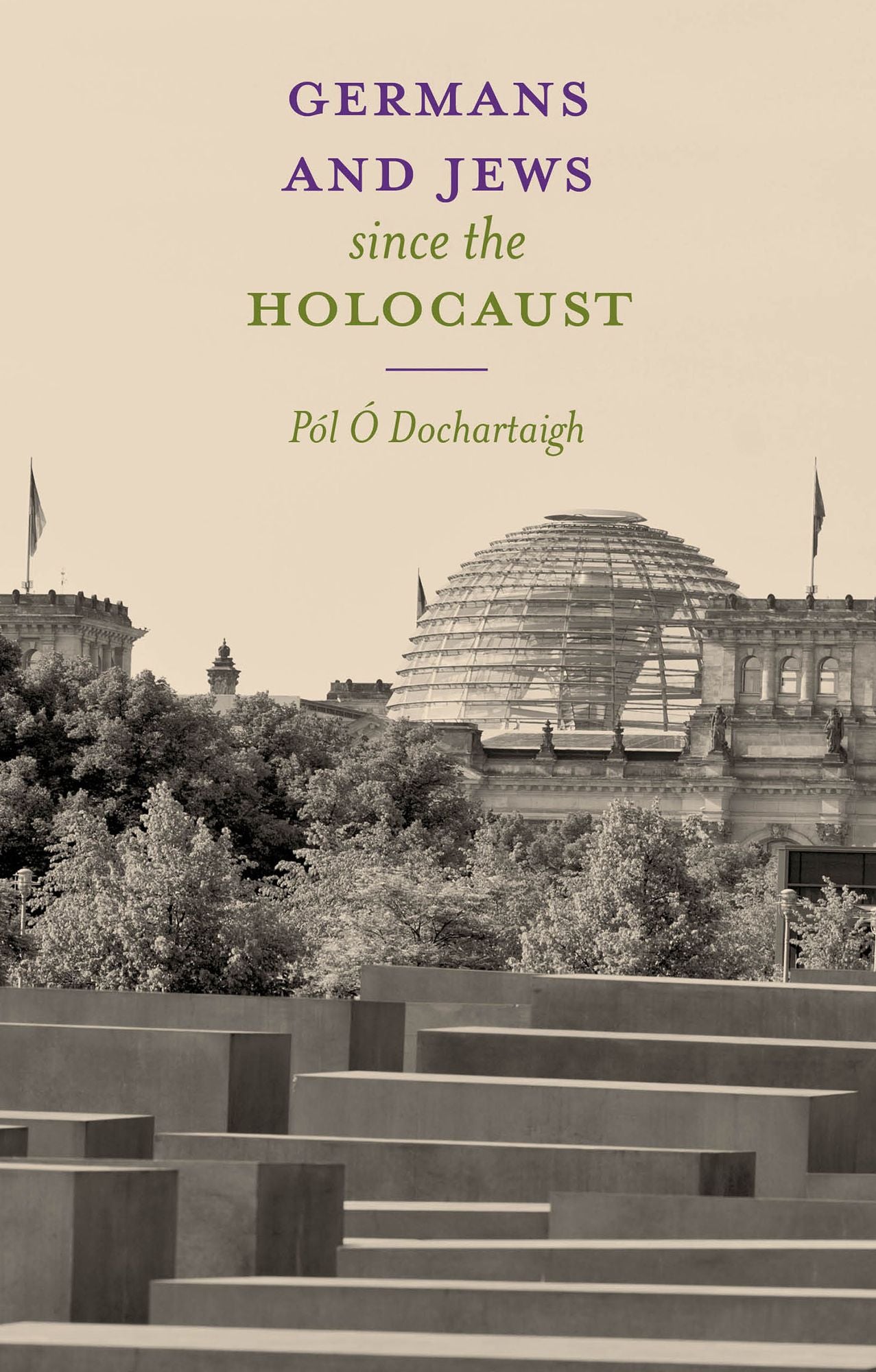 Germans and Jews Since The Holocaust