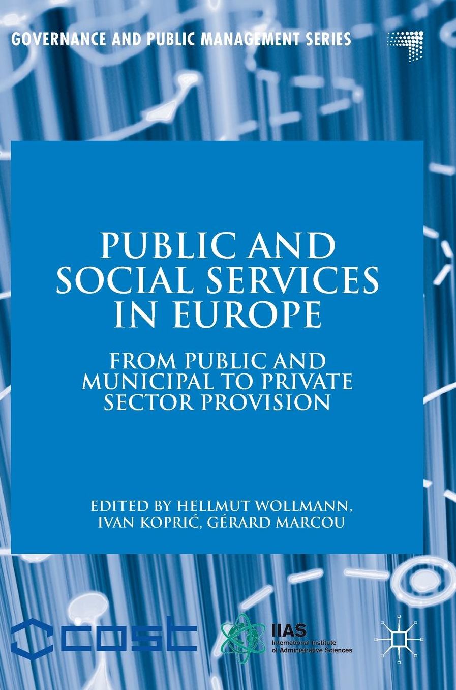 Public and Social Services in Europe: From Public and Municipal to Private Sector Provision