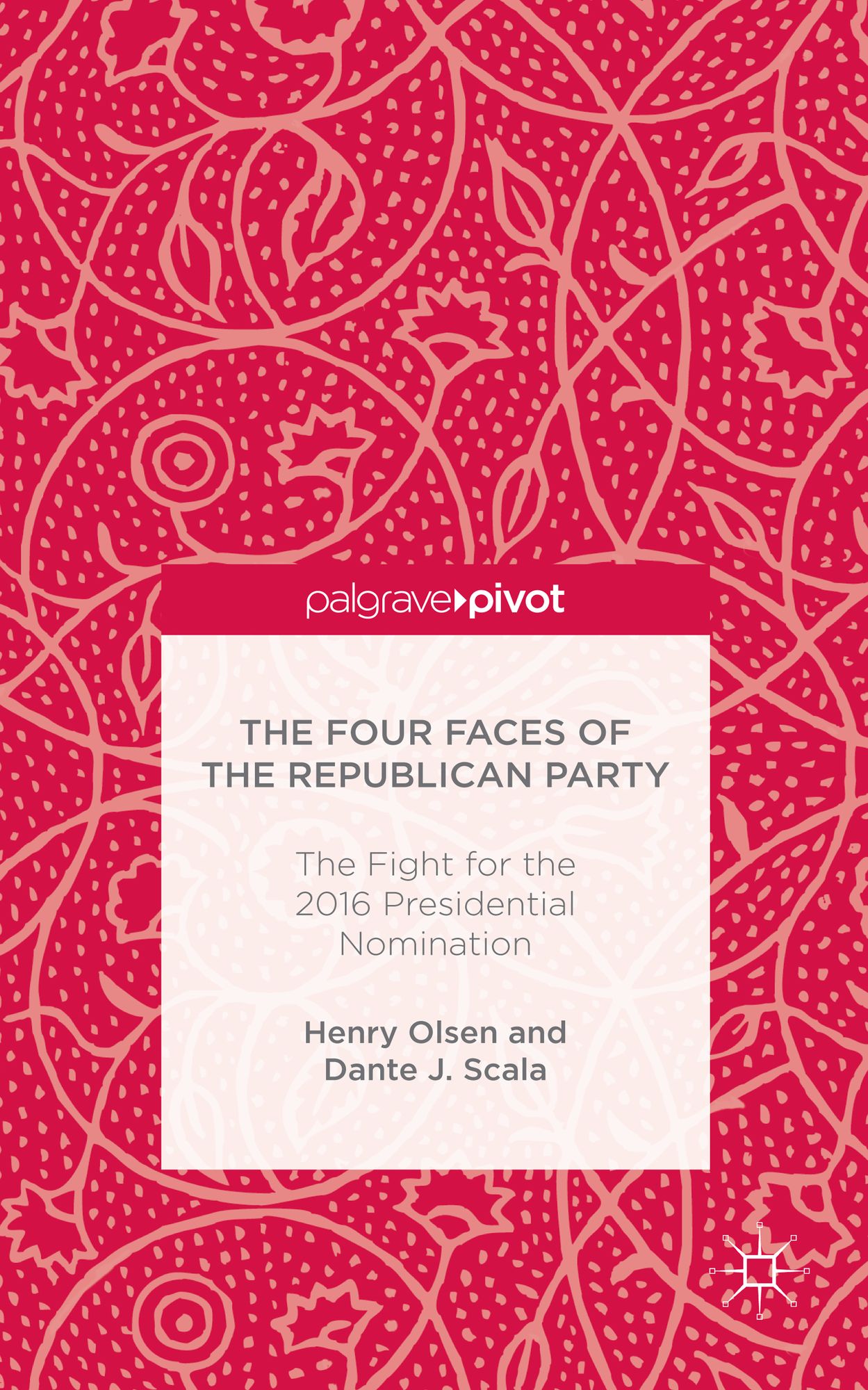 The Four Faces of the Republican Party: The Fight for the 2016 Presidential Nomination