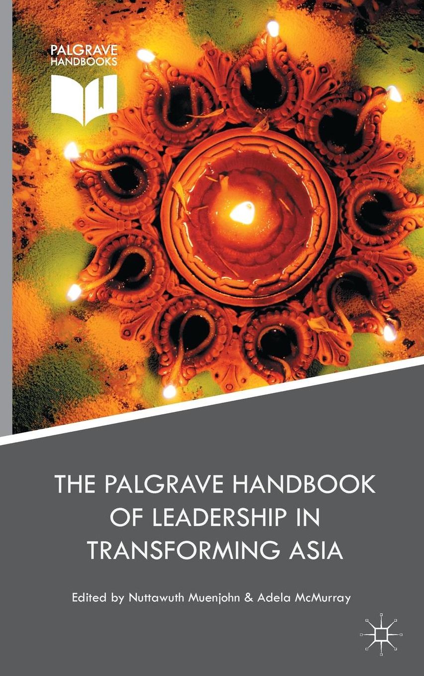 The Palgrave Handbook of Leadership in Transforming Asia