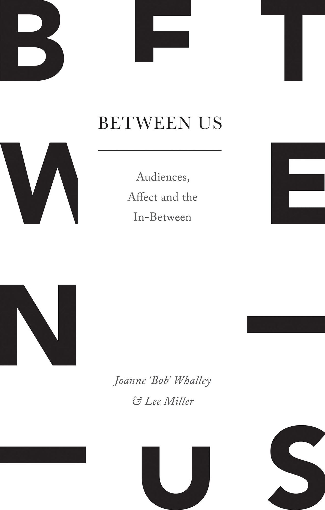 Between Us: Audiences, Affect and the In-Between