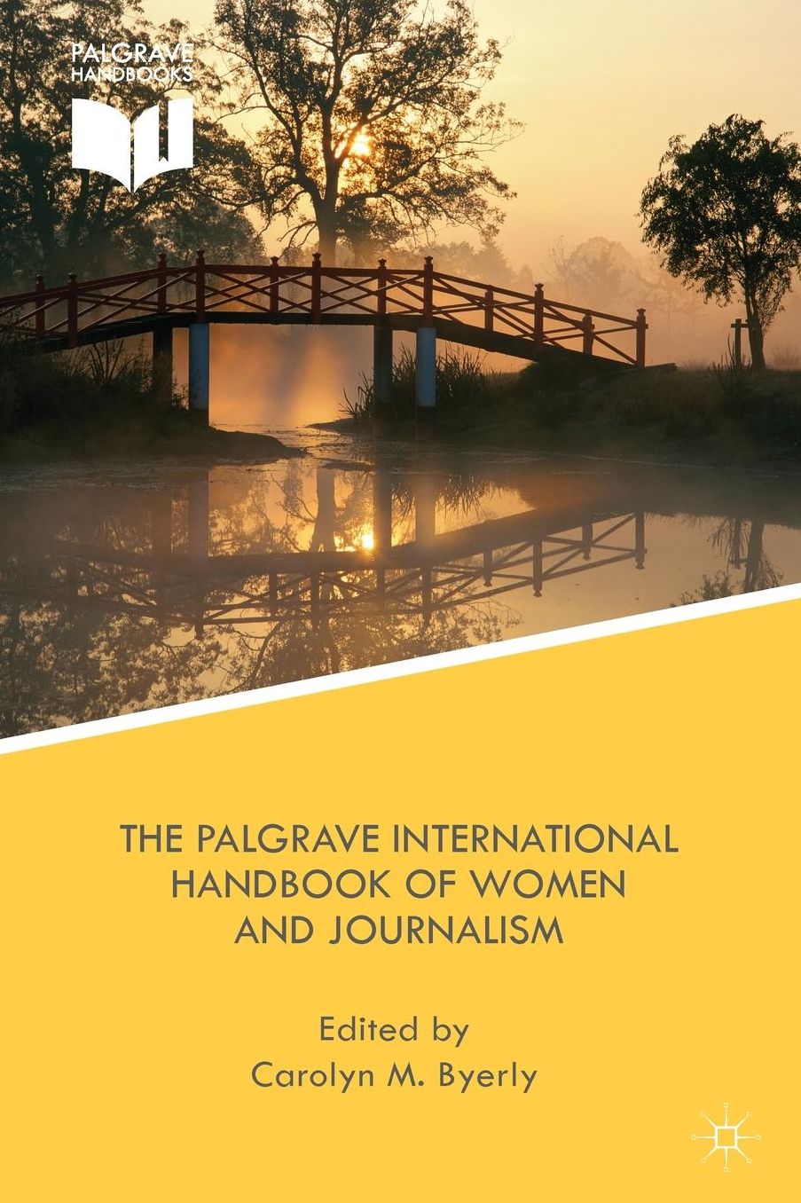 The Palgrave International Handbook of Women and Journalism