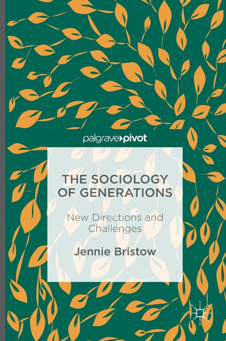 The Sociology of Generations: New Directions and Challenges