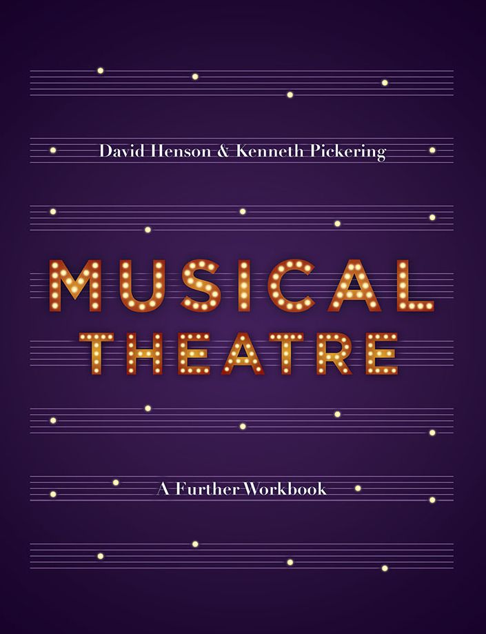 Musical Theatre: A Workbook for Further Study