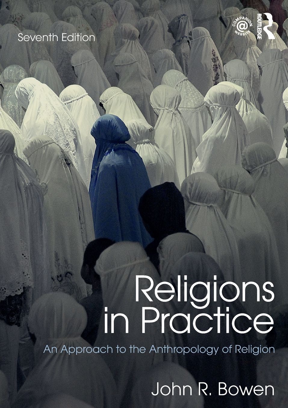 Religions in Practice: An Approach to the Anthropology of Religion