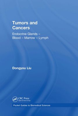 Tumors and Cancers: Endocrine Glands - Blood - Marrow - Lymph