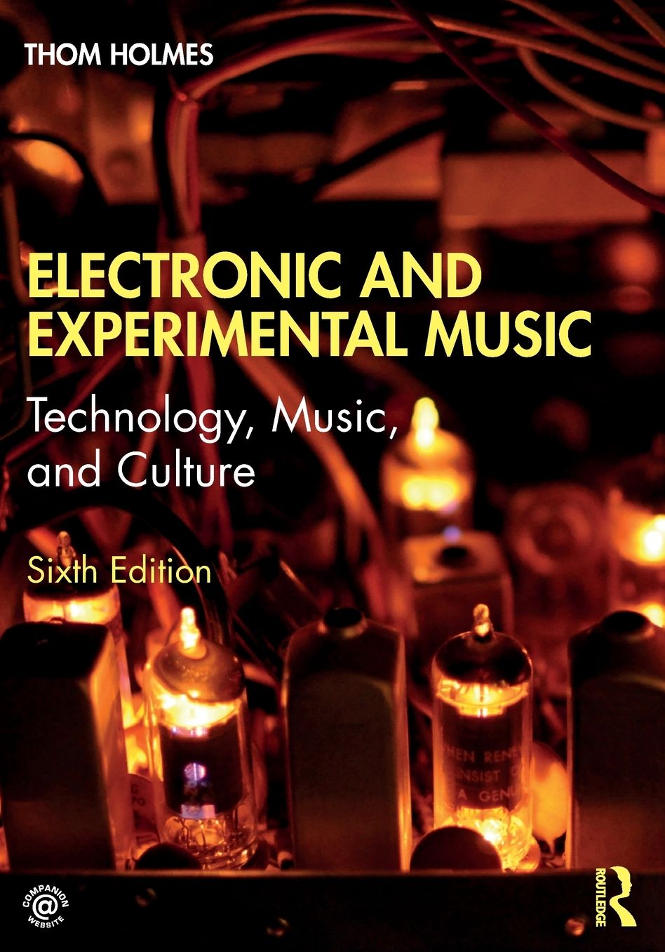 Electronic and Experimental Music: Technology, Music, and Culture