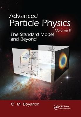 Advanced Particle Physics Volume II: The Standard Model and Beyond