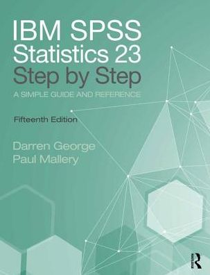 IBM SPSS Statistics 25 Step by Step: A Simple Guide and Reference