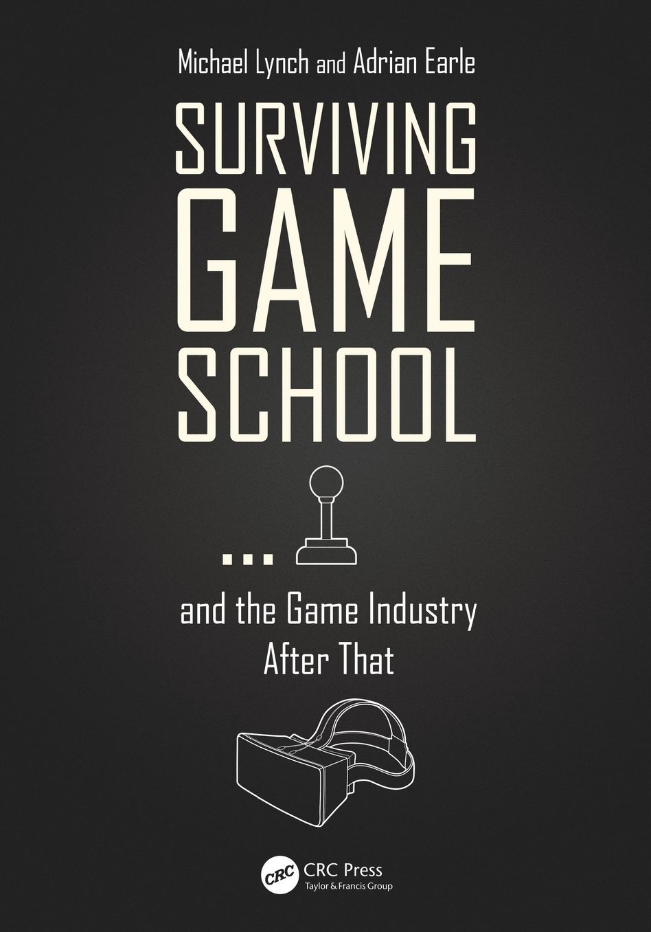 Surviving Game School ... and the Game Industry After That