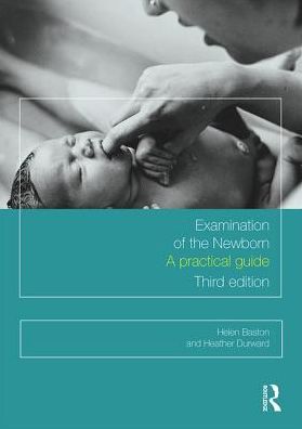 Examination of the Newborn: A Practical Guide
