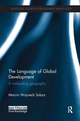 The Language of Global Development: A Misleading Geography