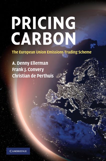 Pricing Carbon: The European Union Emissions Trading Scheme