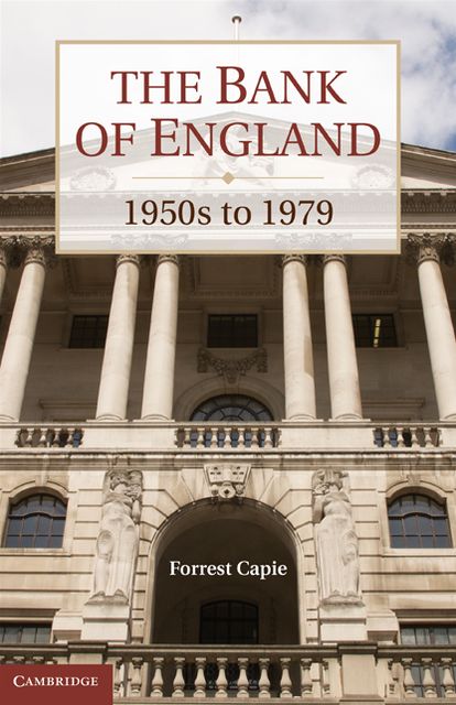 The Bank of England: 1950s to 1979